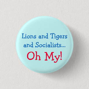 Badge Rond 2,50 Cm Lions et tigres et socialistes oh mes !