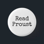 Badge Rond 2,50 Cm Lire Proust<br><div class="desc">Read Proust - conception de police de machine à écrire en noir et blanc.</div>