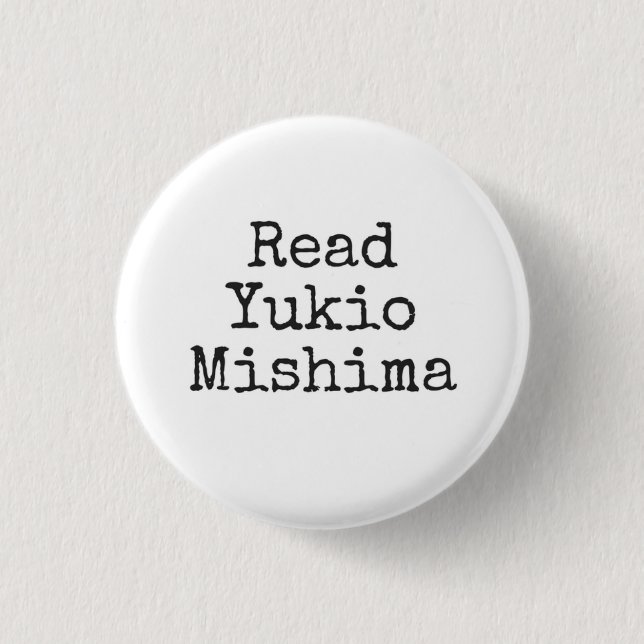 Badge Rond 2,50 Cm Lisez Yukio Mishima (Devant)