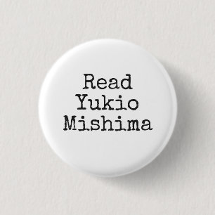 Badge Rond 2,50 Cm Lisez Yukio Mishima
