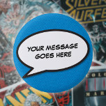 Badge Rond 2,50 Cm Livre dessiné personnalisé Pop Art Discours bulle<br><div class="desc">Customisez avec votre message ou votre nom ou le nom d'un proche pour créer un cadeau unique. Parfait pour les mariages, douches nuptiales, baby showers, baptêmes, fêtes de fiançailles, fêtes d'anniversaire, remise des diplômes, rencontres d'anniversaire et autres événements spéciaux tout au long de l'année! Design cool, tendance et amusant qui...</div>