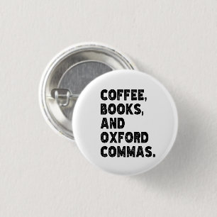 Badge Rond 2,50 Cm Livres À Café Et Oxford Commas Cool Enseignant Drô