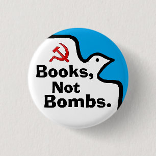 Badge Rond 2,50 Cm "Livres, pas bombes." Buton