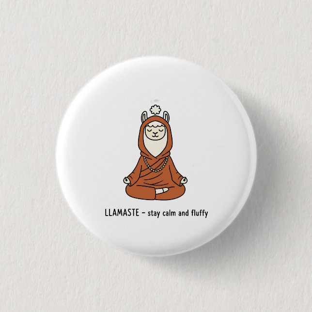 Badge Rond 2,50 Cm "Llamaste - stay calm and fluffy" (Devant)