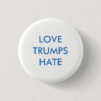Love Trump Hate Pinback Bouton