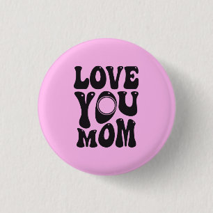 Badge Rond 2,50 Cm Love You Mother's Day Design-51727