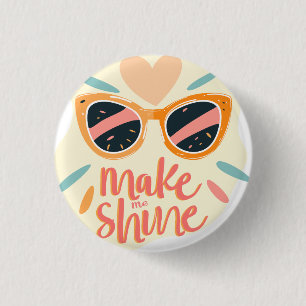 Badge Rond 2,50 Cm Lunettes de soleil rétro citation fais-moi briller