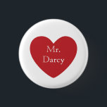 Badge Rond 2,50 Cm M. Darcy<br><div class="desc">Il est difficile de dire "non" à M. Darcy et de ne pas le regretter.</div>