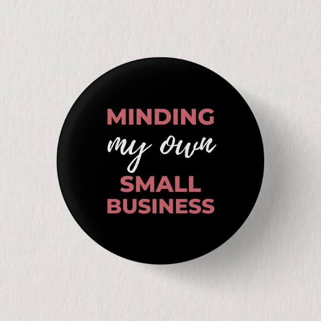 Badge Rond 2,50 Cm Ma propre petite entreprise (Devant)