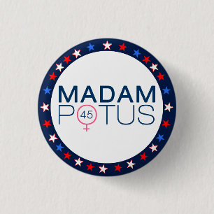 Badge Rond 2,50 Cm Madame POTUS Élection présidentielle de 2016