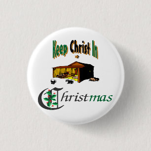 Badge Rond 2,50 Cm Maintenez le Christ dans Noël