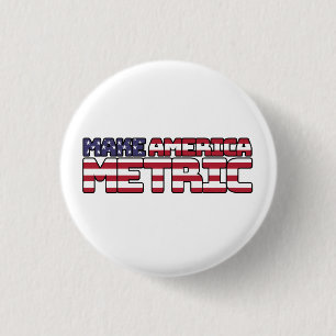 Badge Rond 2,50 Cm Make America Metric - US Flag Metric System Scienc