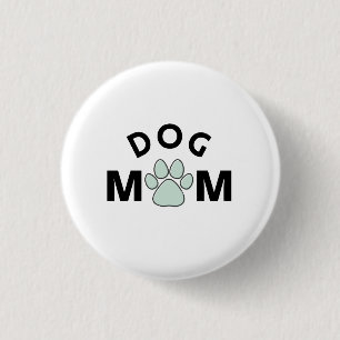Badge Rond 2,50 Cm Maman de chien