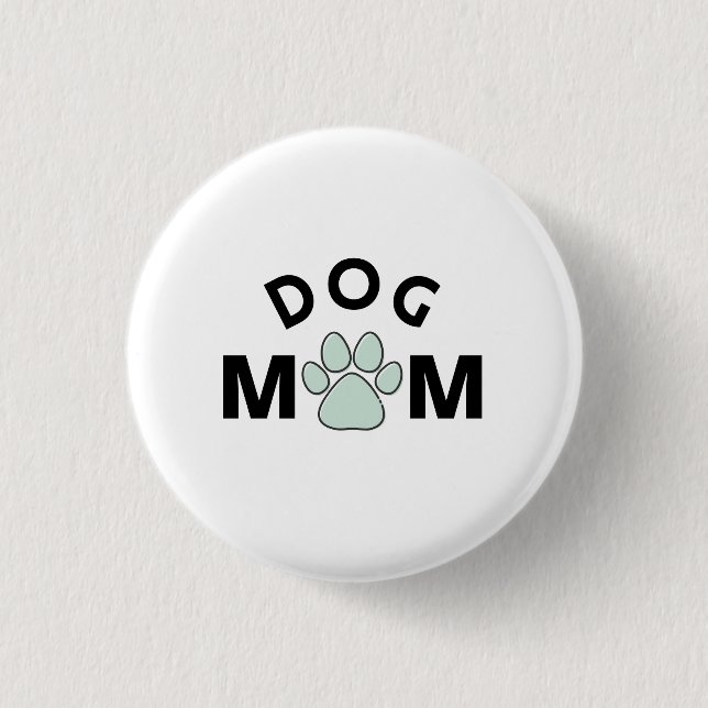 Badge Rond 2,50 Cm Maman de chien (Devant)