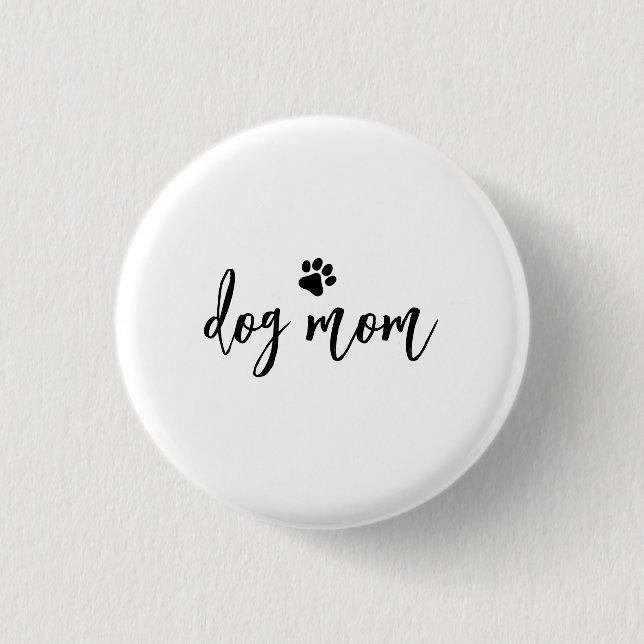 Badge Rond 2,50 Cm Maman de chien (Devant)