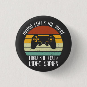 Badge Rond 2,50 Cm Maman M'Aime Plus Qu'Elle N'Aime Le Vidéo Gam