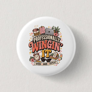 Badge Rond 2,50 Cm Maman Qui Travaille En Faisant Professionnellement