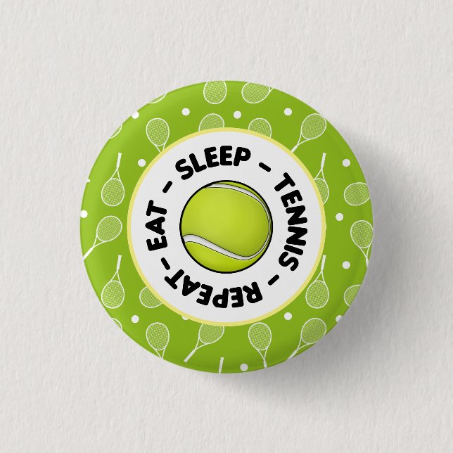 Badge Rond 2,50 Cm Mangez Sleep Tennis Répétez avec Ball et vert raqu (Devant)