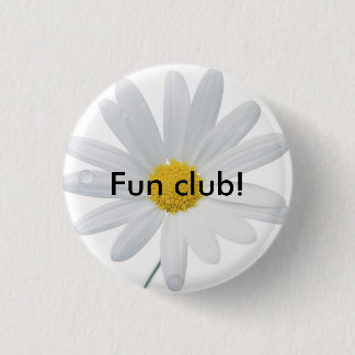 Badge Rond 2,50 Cm marguerite, club d'amusement !