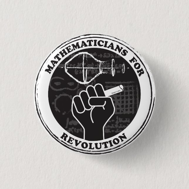 Badge Rond 2,50 Cm Mathématicians pour la révolution Button (Devant)