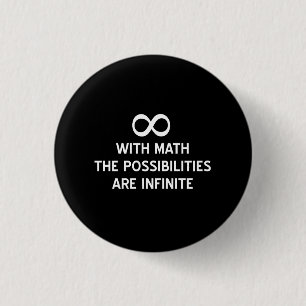 Badge Rond 2,50 Cm Maths et possibilités infinies
