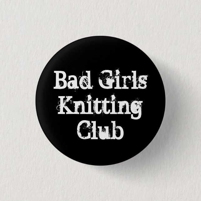 Badge Rond 2,50 Cm Mauvaises filles tricotant le club (Devant)