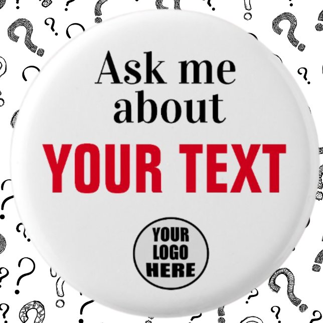 Badge Rond 2,50 Cm Me demander à propos du bouton personnalisé (Créateur téléchargé)