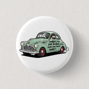 Badge Rond 2,50 Cm Mécanicien drôle, la voiture n'a pas pu réparer le
