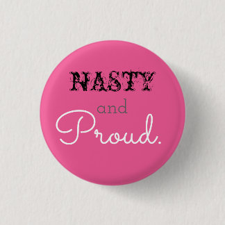 Badge Rond 2,50 Cm Méchant et fier