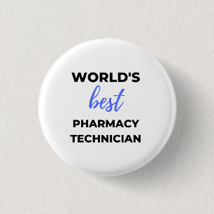 Badge Rond 2,50 Cm Meilleur technicien en pharmacie au monde 2