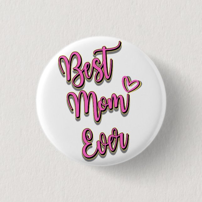 Badge Rond 2,50 Cm Meilleure Maman Jamais 3 Cm Insigne Rond (Devant)