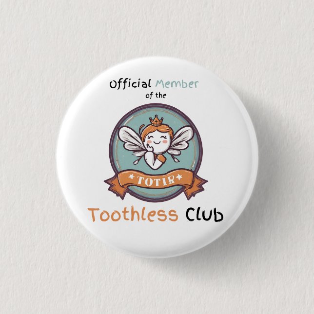 Badge Rond 2,50 Cm Membre officiel de l'insigne club sans dents (Devant)