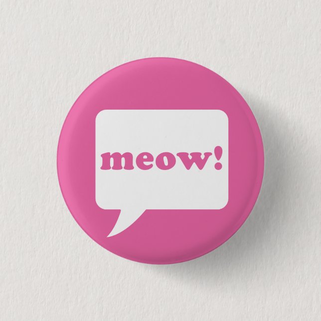 Badge Rond 2,50 Cm "meow !" bouton (Devant)