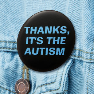 Badge Rond 2,50 Cm Merci, c'est le slogan bleu Autism Black