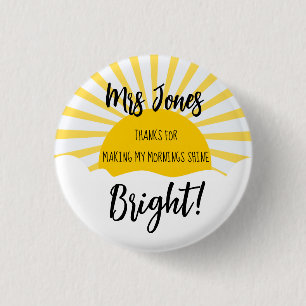 Badge Rond 2,50 Cm Merci d'avoir rendu ma matinée lumineuse bouton,