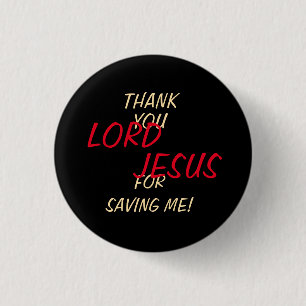 Badge Rond 2,50 Cm « Merci SEIGNEUR JÉSUS de m'avoir sauvé » Noir
