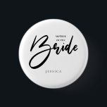 Badge Rond 2,50 Cm Mère de la tribu des mariées, Team Black Typograph<br><div class="desc">Célébrez votre fiançailles avec cette mignonne broche à boutons. Obtenez des broches pour le reste de la famille et des amis pour votre répétition mariage. Idéal pour les douches nuptiales, les répétitions de mariages, les soirées bachelorettes ou n'importe quel jour. Changez le haut en "équipe" pour la fiancée d'équipe ou...</div>