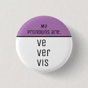 Badge Rond 2,50 Cm Mes pronoms sont Ve Ver Vis