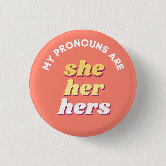 Badge Rond 2,50 Cm Mes pronounouns sont She/Her/Hers Retro Pronoun (Devant)