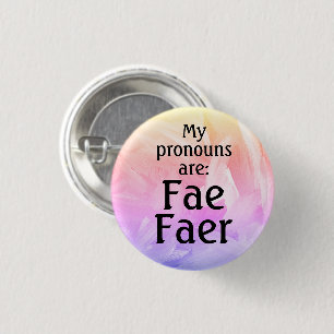 Badge Rond 2,50 Cm Mes pronouns sont : Fae Faer