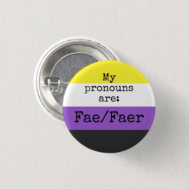 Badge Rond 2,50 Cm Mes pronouns sont : Fae/Faer - Indicateur non bina (Devant & derrière)