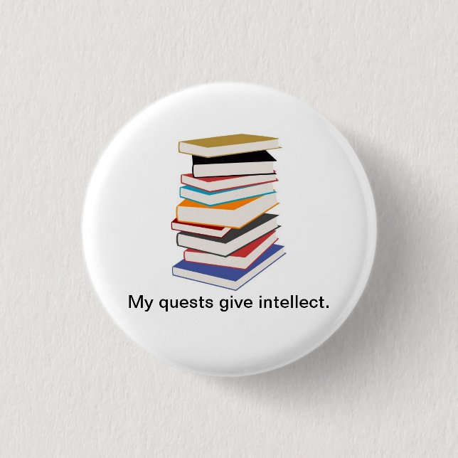 Badge Rond 2,50 Cm Mes recherches donnent l'intellect (Devant)