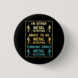 Badge Rond 2,50 Cm Metal Detecting Metal Detector
