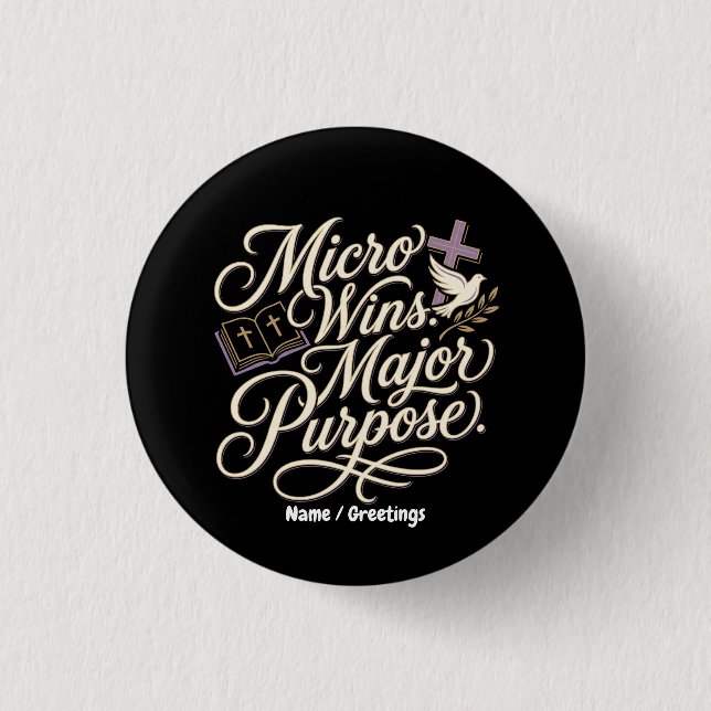 Badge Rond 2,50 Cm Micro Wins Major Purpose Inspiration de la Foi (Devant)