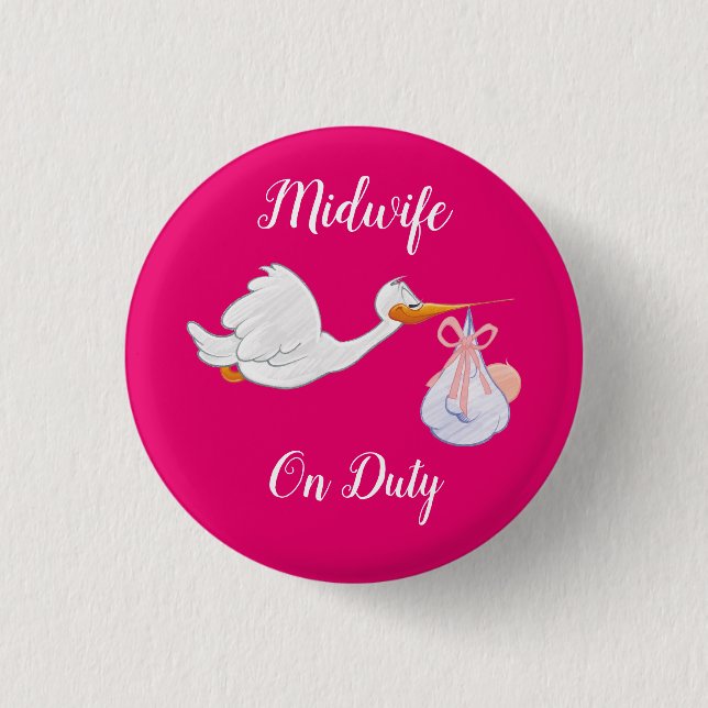 Badge Rond 2,50 Cm Midwife on Duty Bird With Baby Fuchsia And White (Devant)