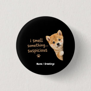 Badge Rond 2,50 Cm Mignon chiot Shiba Inu Citation drôle d'odeur Chie