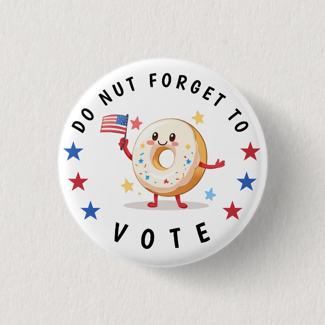 Badge Rond 2,50 Cm Mignonne Donut n'oublie pas de voter - Elections a (Devant)