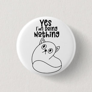 Badge Rond 2,50 Cm Mignonne Tirage de ligne de chat Oui Je ne fais ri