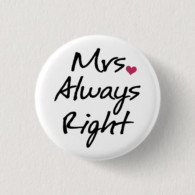 Badge Rond 2,50 Cm Mme Always Right (Devant)