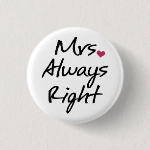Badge Rond 2,50 Cm Mme Always Right